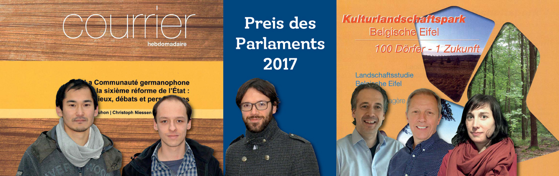 Preise des Parlaments 2017 an N. Bodarwé, H. Winters und J. Verbeek und an F. Bouhon, C. Niessen und M. Reuchamps