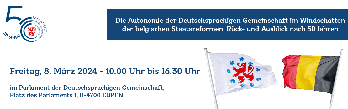 Die Autonomie der Deutschsprachigen Gemeinschaft im Windschatten der belgischen Staatsreformen: Rück- und Ausblick nach 50 Jahren 